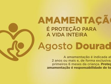 AGOSTO DOURADO: O MUNDO UNIDO PELA AMAMENTAÇÃO