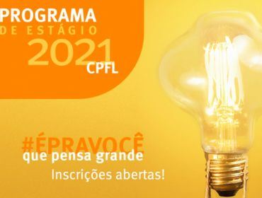 CPFL Energia abre inscrições para Programa de Estágio 2021